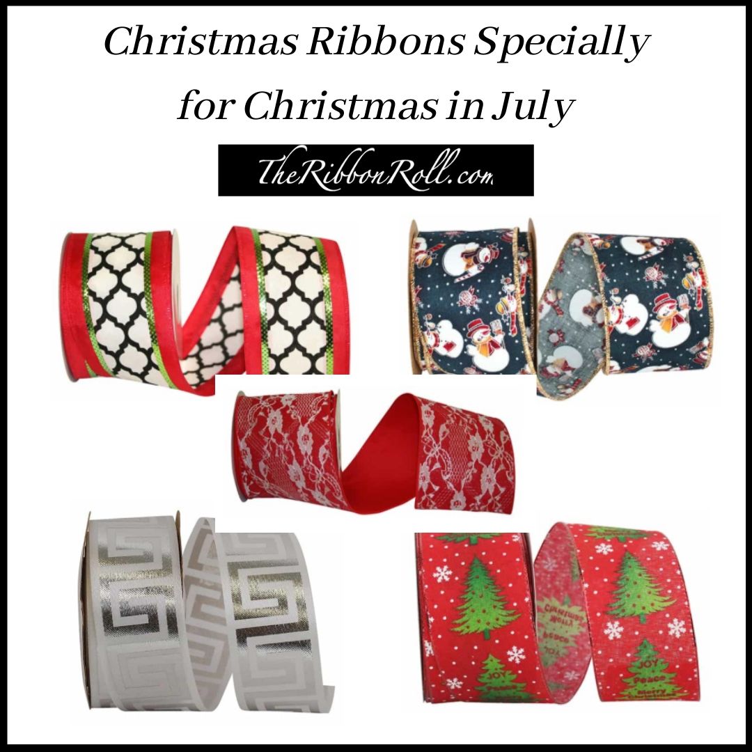 Christmas Ribbons Specially for Christmas in July