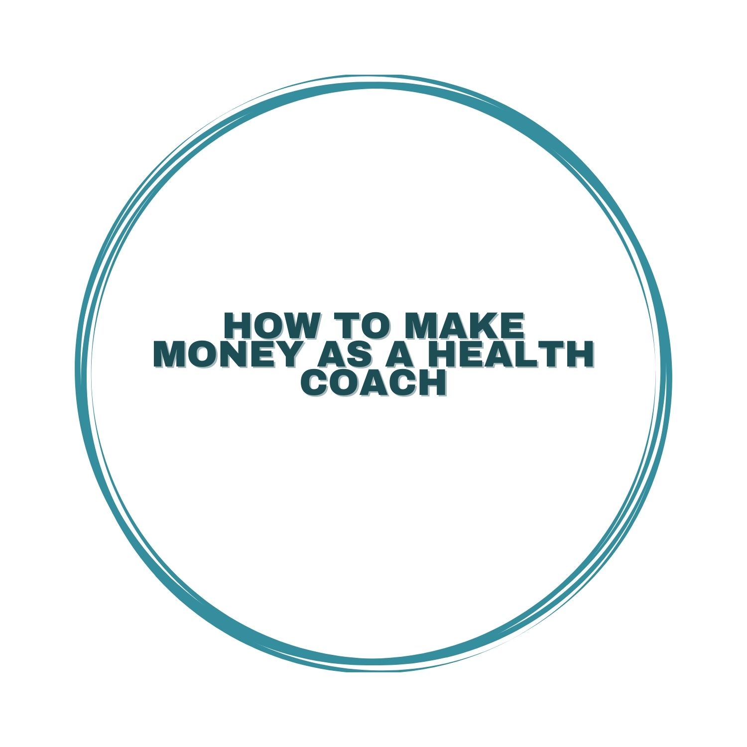 Smart Ways How To Make Money As A Health Coach