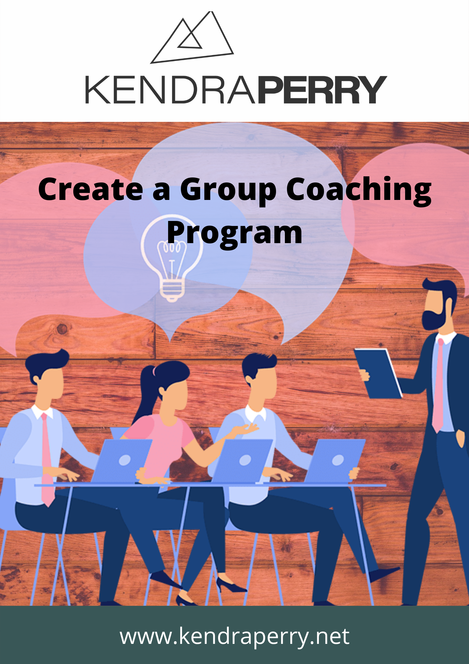 Create a Group Coaching Program Course | Kendra Perry	
