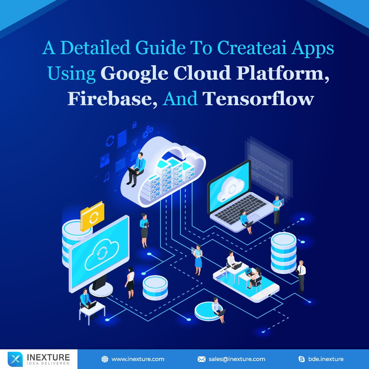 A Detailed Guide to Create AI Apps Using Google cloud platform, Firebase, and TensorFlow