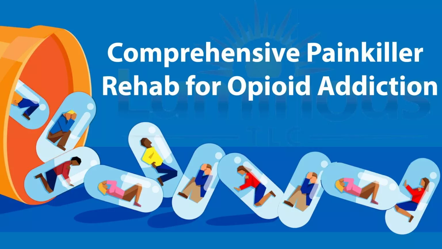 Comprehensive Painkiller Rehab for Opioid Addiction