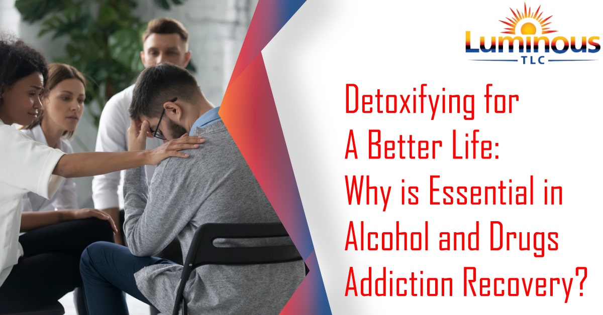 Why is Essential in Alcohol and Drugs Addiction Recovery?