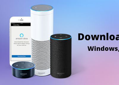 How To Download Alexa App for Windows?