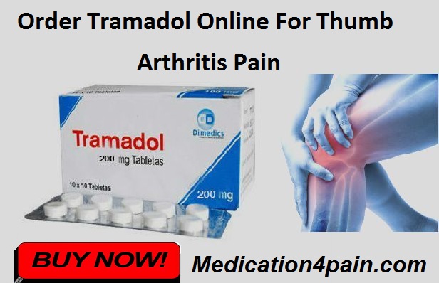 Order Tramadol Online For Thumb Arthritis Pain