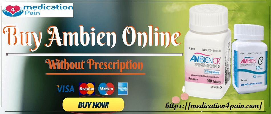 Buy Ambien Online Without Prescription | Buy Ambien Online Overnight Delivery