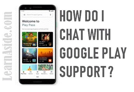 How Can I Online Chat with Google Play Support?