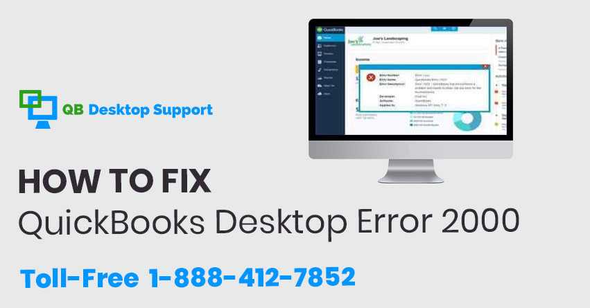 How to Fix QuickBooks Error 2000 |1-888-412-7852