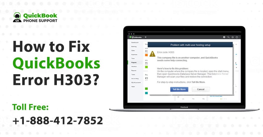 How to Fix QuickBooks Error H303? +1-888-412-7852