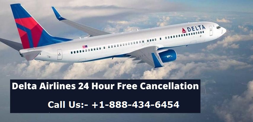 Delta Cancellation Policy 24 Hour
