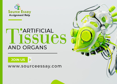 How artificial tissues and organs will change our life?
