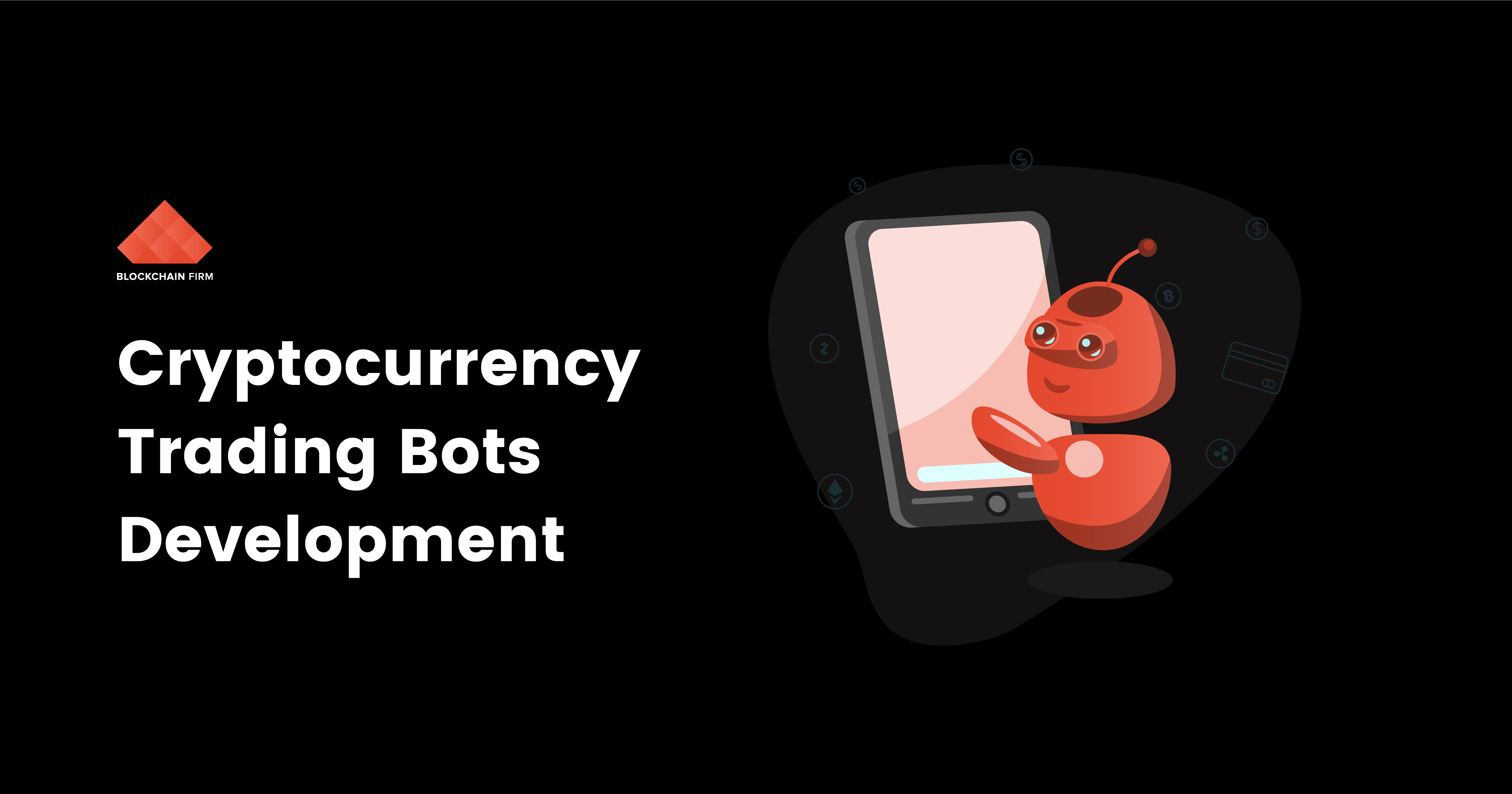 Cryptocurrency Trading Bots Development-Know how it works!