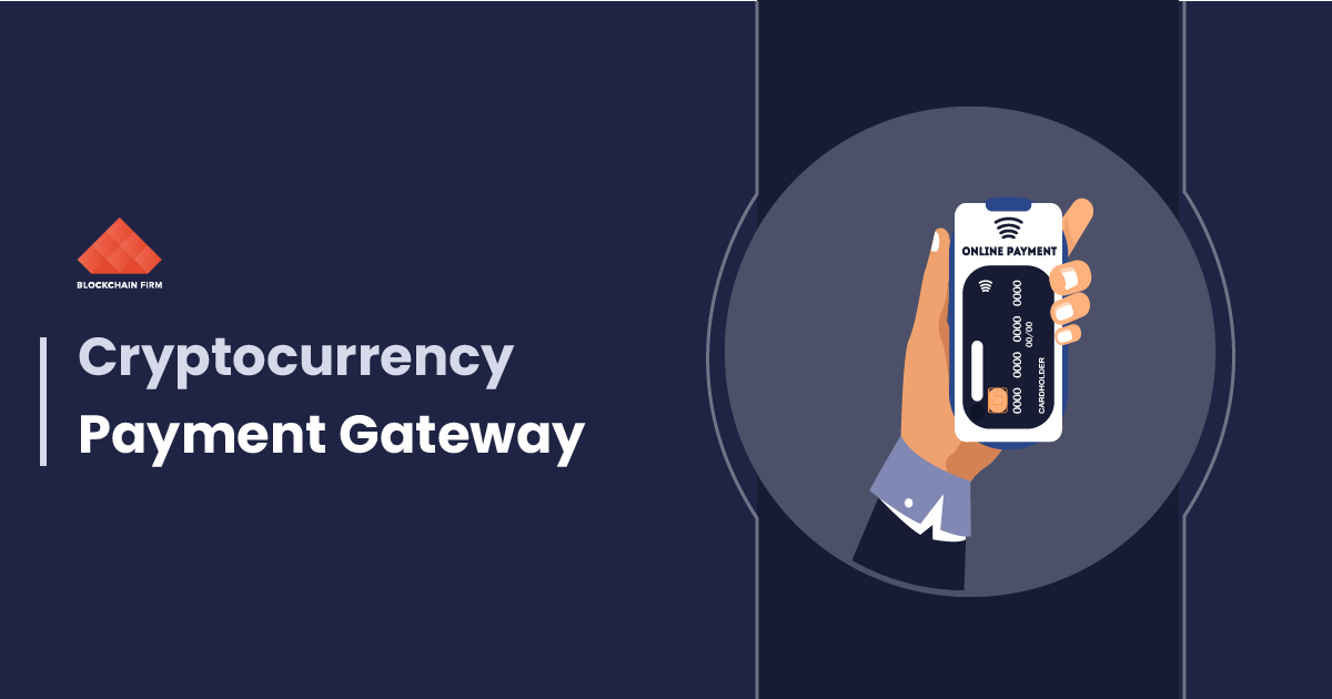 Cryptocurrency Payment Gateway Development