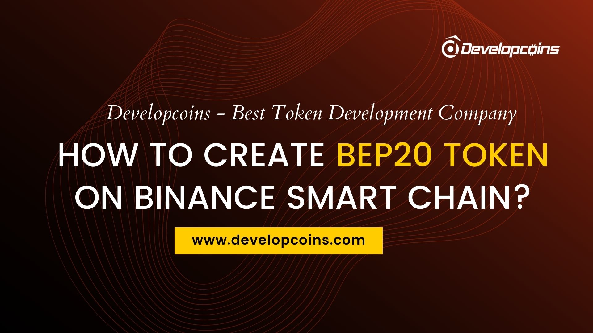 How to create BEP20 Token on Binance Smart Chain?