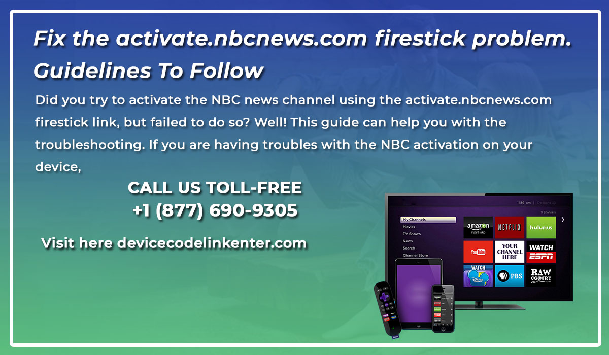 Fix the activate.nbcnews.com firestick problem. Guidelines To Follow