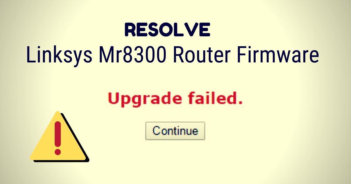 Linksys router firmware update not working