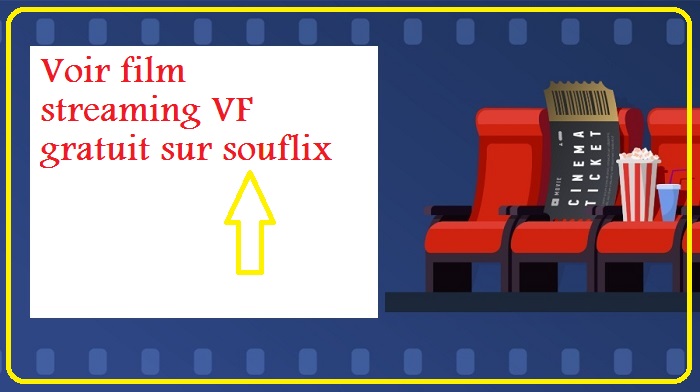 Telecharger film streaming VF gratuit Souflix