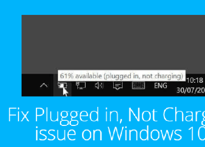How to Fix Plugged Not Charging? (Windows 10)
