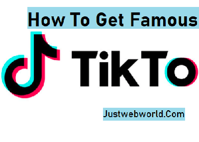How To Get Famous On TikTok Fast