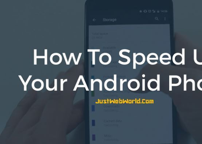 How to Speed Up Your Android Phone or Tablet