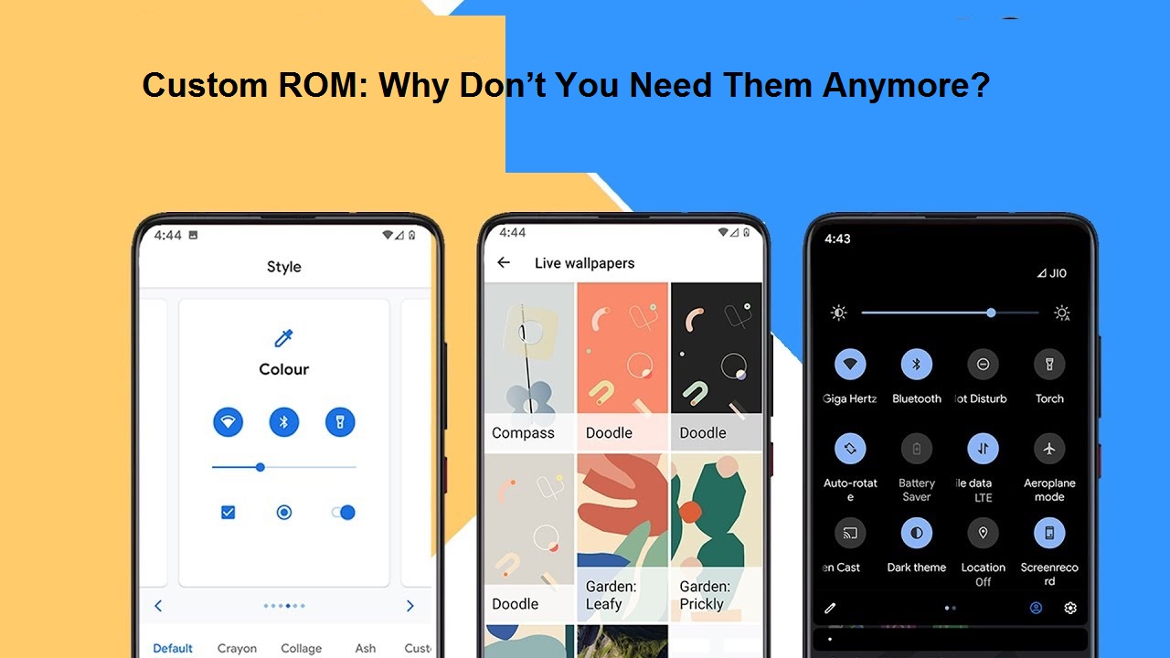 Custom ROM: Why Don’t You Need Them Anymore?