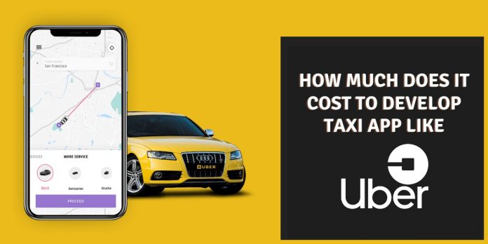What Is The Cost Incurred To Develop A Taxi App Like Uber?