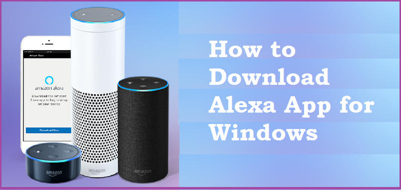 How to Download Alexa App for Windows