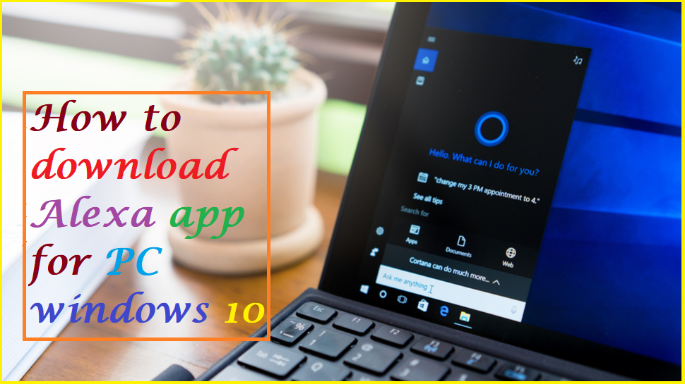 How to download Alexa app for PC windows 10