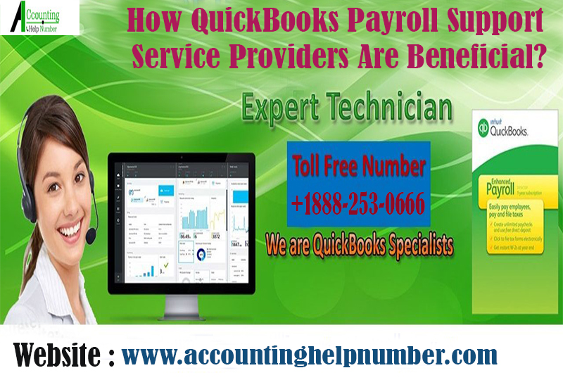 How QuickBooks Payroll Support Service Providers Are Beneficial?