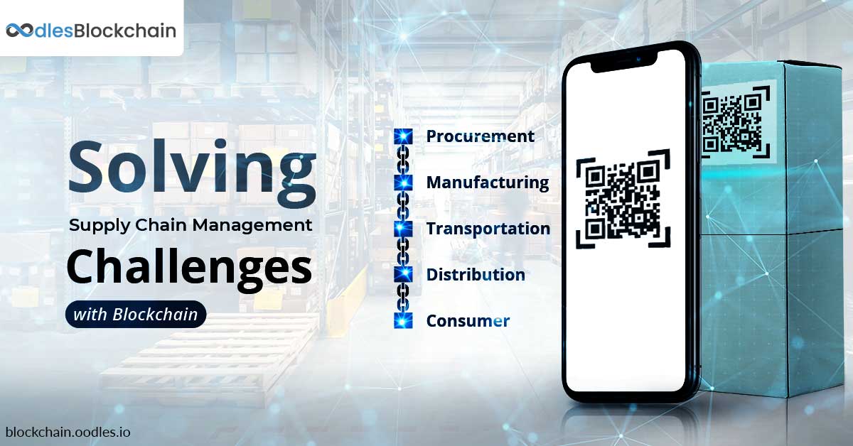 Use Case: Solving Supply Chain Management Challenges with Blockchain