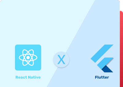 Flutter or React Native – What Will You Choose?