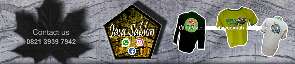 Sablon Surabaya Murah