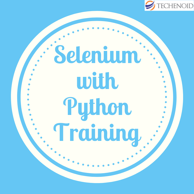 Best Selenium with Python Training - Techenoid