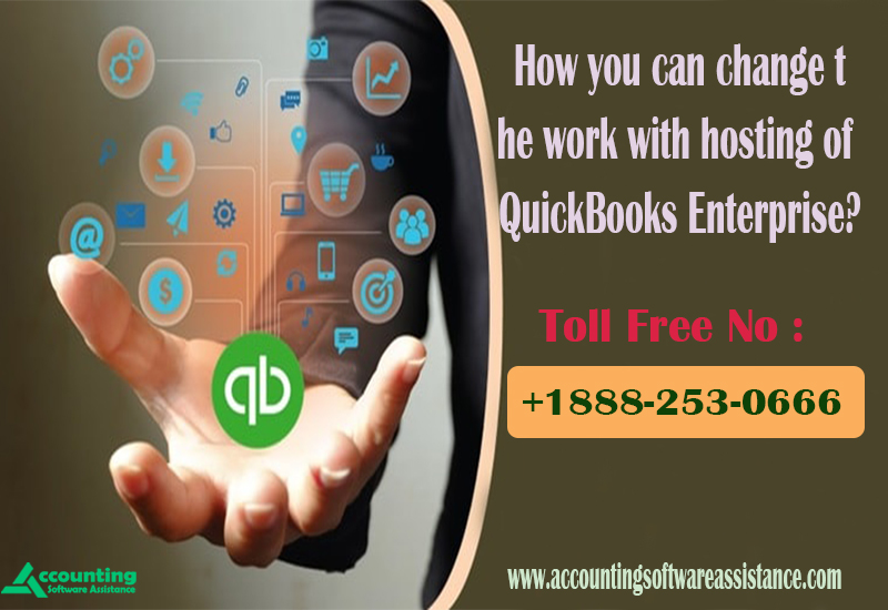 How you can change the work with hosting of QuickBooks Enterprise?
