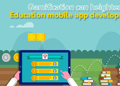 How can Gamification heighten Education mobile app development?