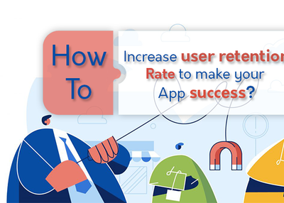 How to Increase User Retention Rate to Make Your App Success