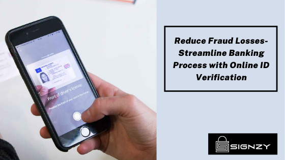 Reduce Fraud Losses- Streamline Banking Process with Online ID Verification