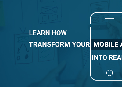 Learn how to transform your Mobile App idea into reality