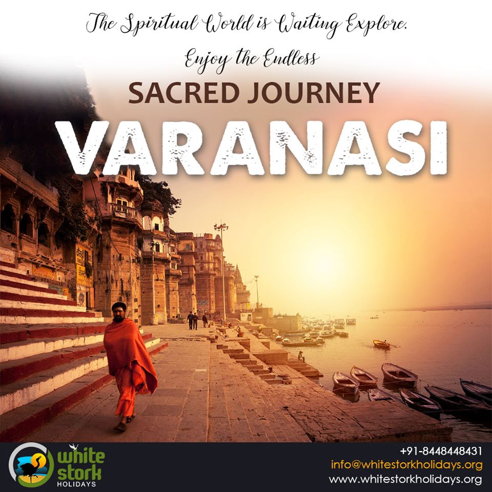 Varanasi – One of the Famous Holiest Site in India, Explore & Experience