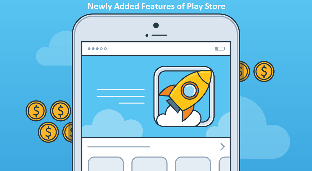 Newly Added Features of Play Store