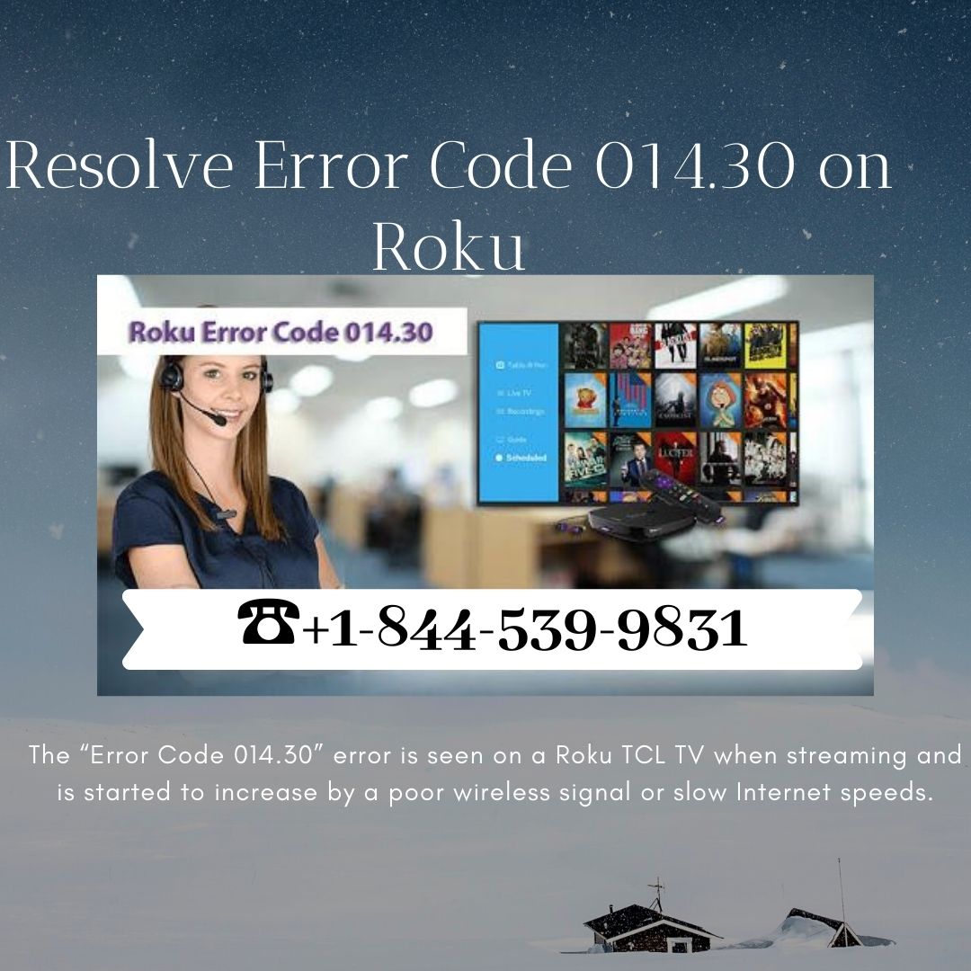  ☎️ +1844-539-9831** Roku error code 014.30