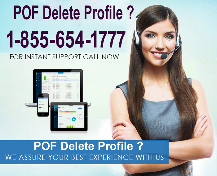 POF Delete Profile ? Call Now 1-855-654-1777