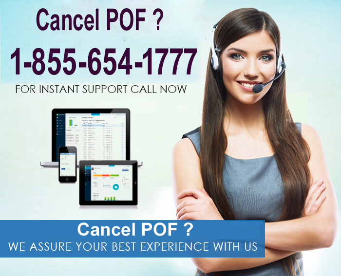 Cancel POF ? Call Now 1-855-654-1777