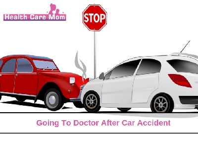 Going To Doctor After Car Accident