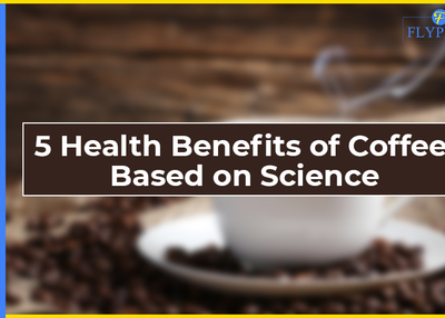 5 Health Benefits of Coffee, Based on Science