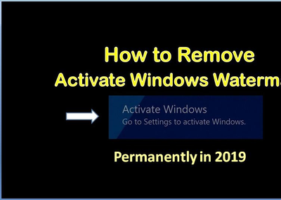 How to Remove the Activate Windows Watermark Permanently in 2019?