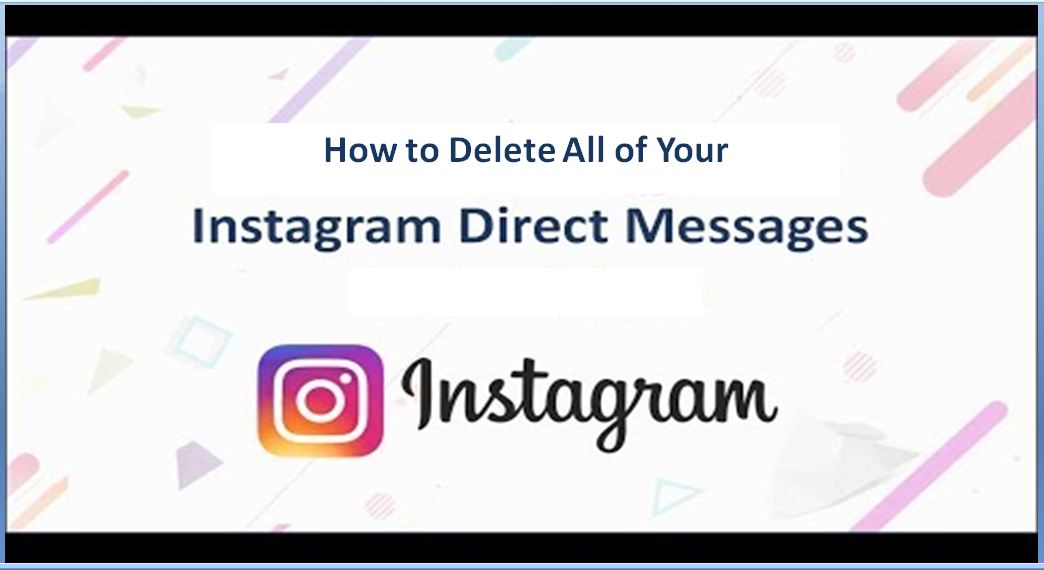 How to Delete All of Your Instagram Direct Messages