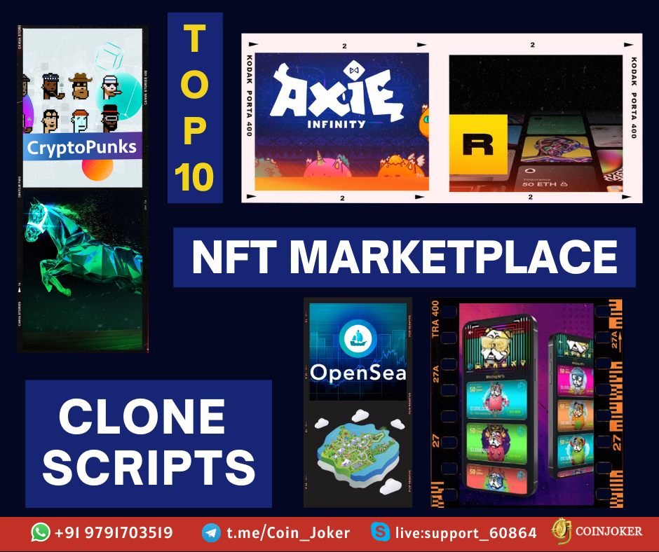 Top 10 Popular NFT Marketplace Clone Scripts 2022 – Coinjoker