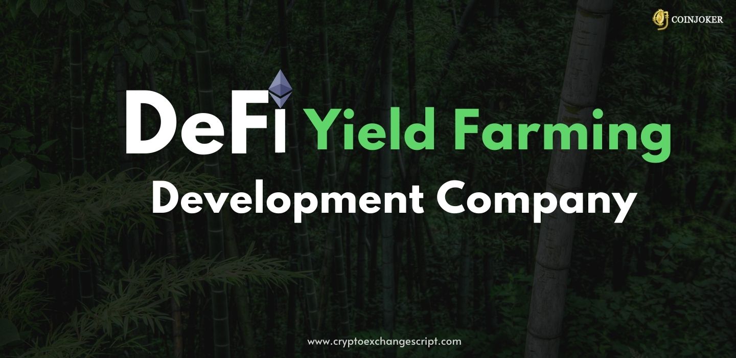 DeFi Yield Farming DApp Development -Coinjoker