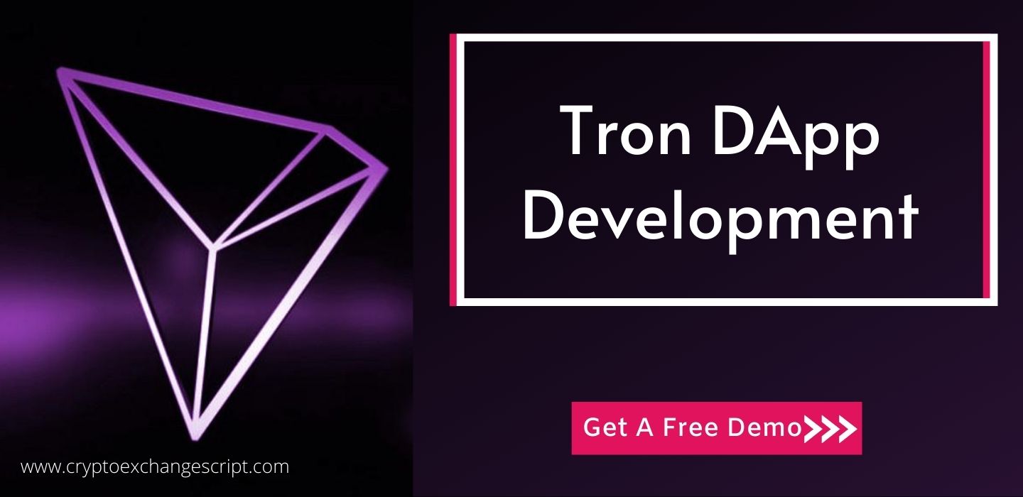 8 Things You know About - Tron Dapp Development