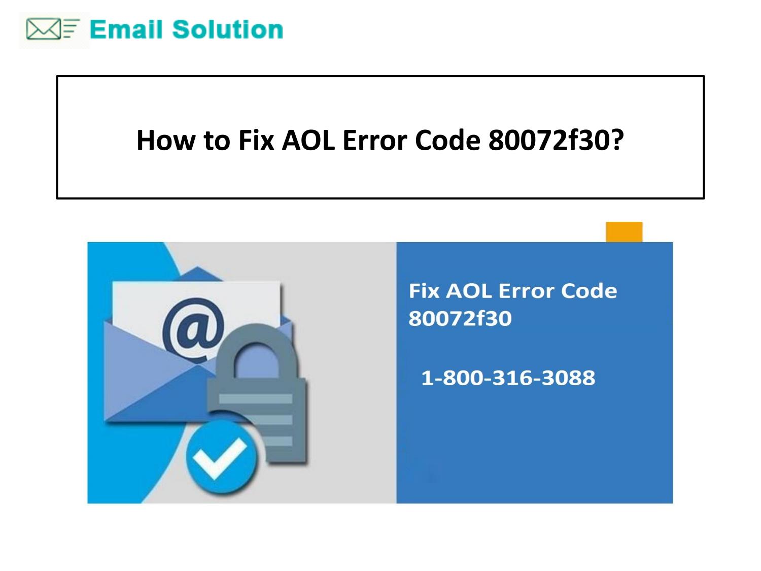 How to Fix AOL Error Code 80072f30? +1-800-316-3088